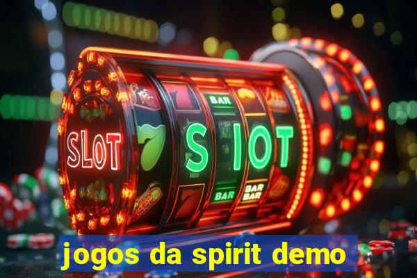 jogos da spirit demo